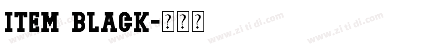 Item Black字体转换